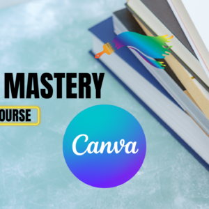 Canva mastery